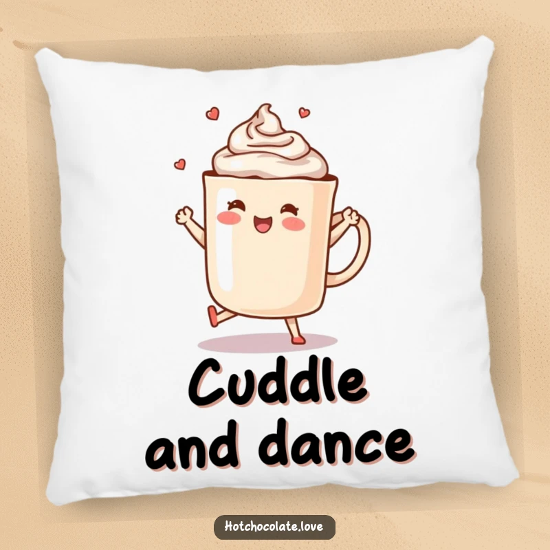 Funny Hot Chocolate Pillow: A plush pillow showing a steaming mug of hot chocolate dancing happily.