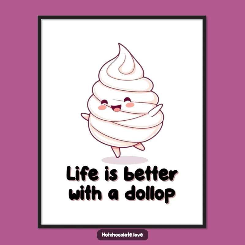 Free Printable Whipped Cream Wall Art: Happy Dollop humor, Funny Downloadable Room Decor