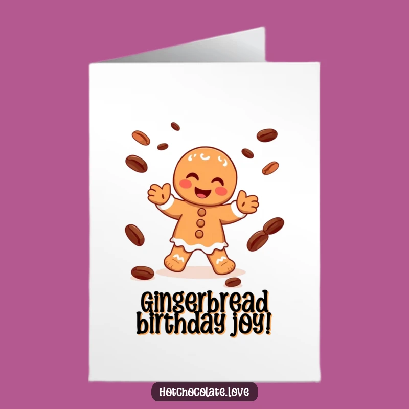 Free Printable Birthday Card: Gingerbread Juggling Cocoa Humorous Downloadable Gift