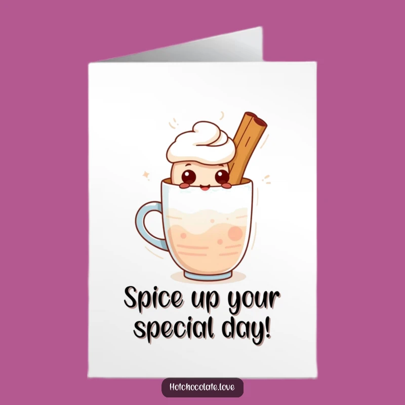 Free Printable Cinnamon Birthday Card: Warm Drink humor, Funny Downloadable Gift
