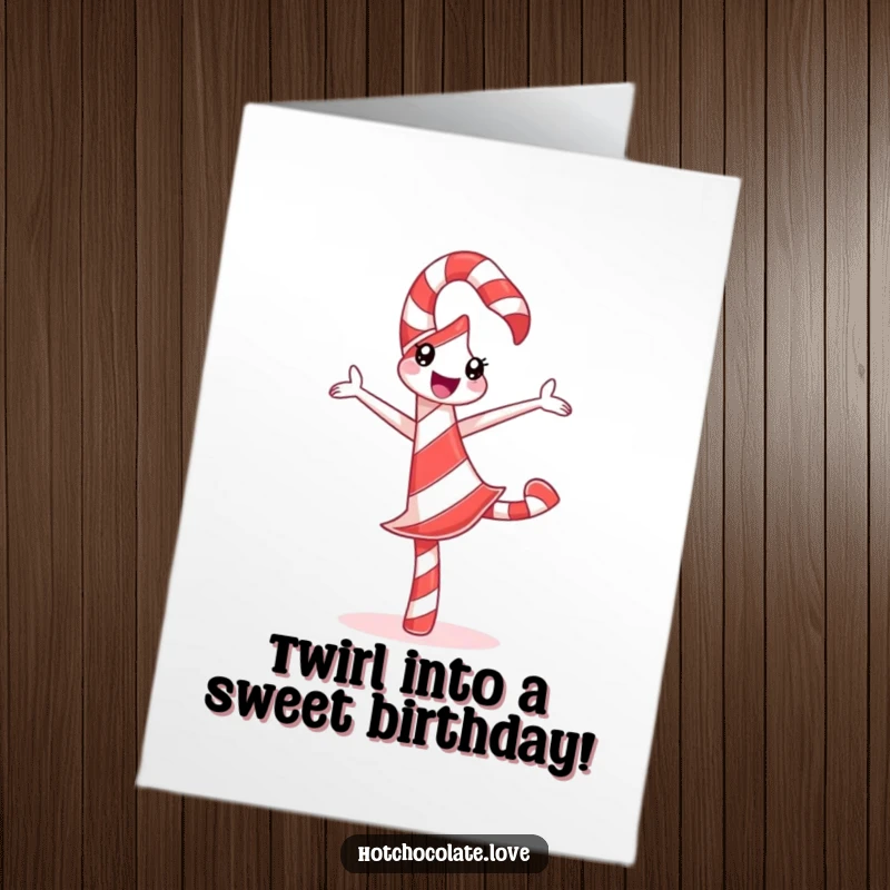 Funny Free Printable Birthday Card: a delighted candy cane doing a silly pirouette, celebrating with festive stripes.
