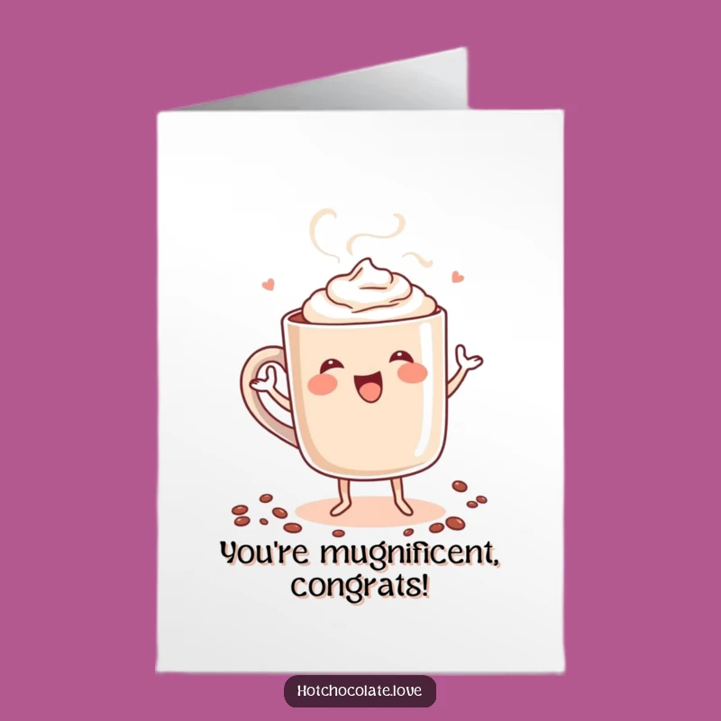 Free Printable Congratulations Card: Hot Chocolate Celebration Dance - Funny Downloadable Gift!