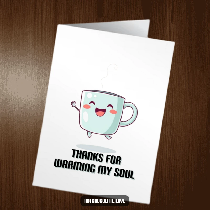 Funny Free Printable Thank You Card: happy steaming coffee mug doing a joyful jump, sending warm thanks and good wishes.