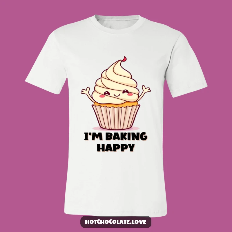 Funny Cupcake Dance Tee: Happy Steamy Treat, Perfect Humorous Apparel Gift